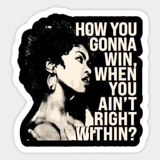 Lauryn Hill "How You Gonna Win, When You Ain't Right Within?" Sticker